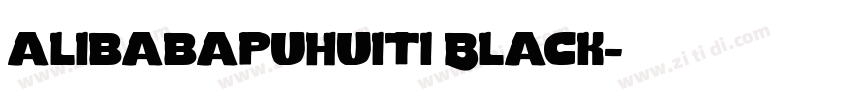 alibabapuhuiti Black字体转换